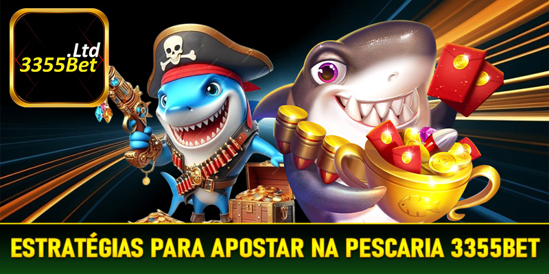 Dicas e Estratégias Para Apostar na Pescaria 3355Bet - Maximize Seus Ganhos com Responsabilidade